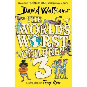 The World's Worst Children 3 -- David Walliams